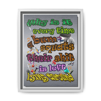 the bum's shit - framed canvas art (brushed nickel)