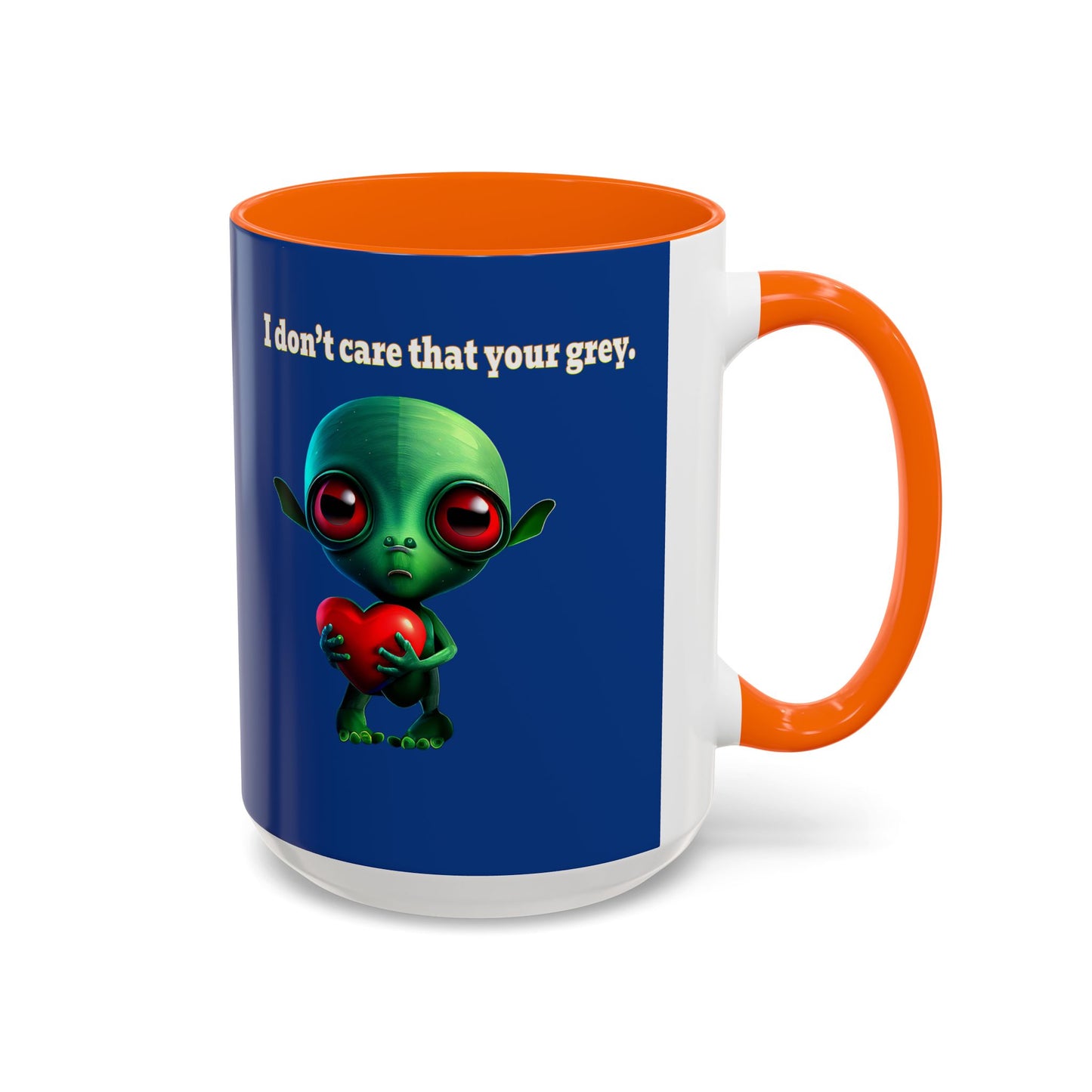 I don't care that your grey - Accent Mug (dark blue)