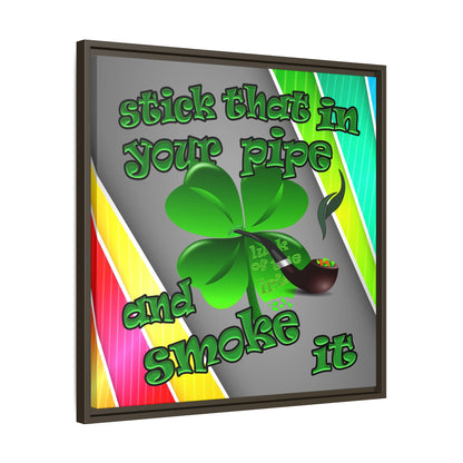 stick that in your pipe and smoke it - framed canvas art (rainbow split)