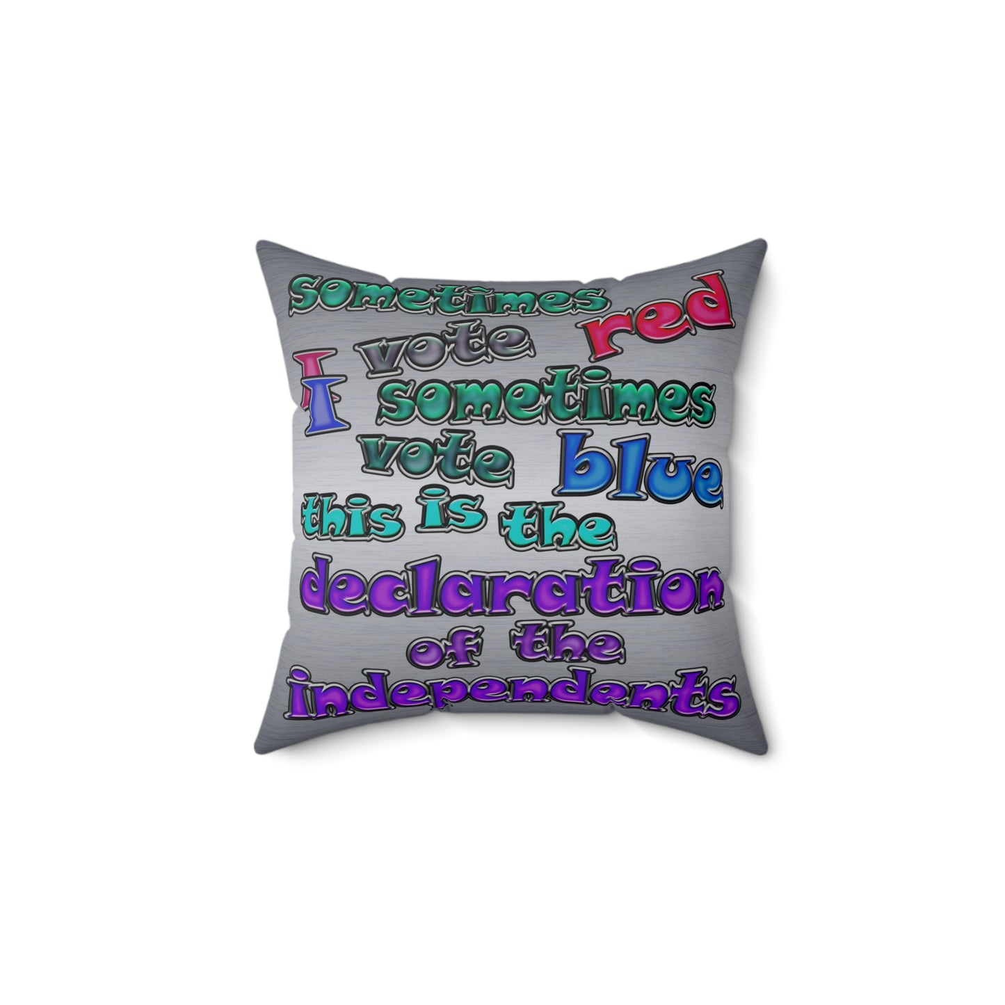 declaration of the independents - Spun Polyester Square Pillow - (brushed nickel)