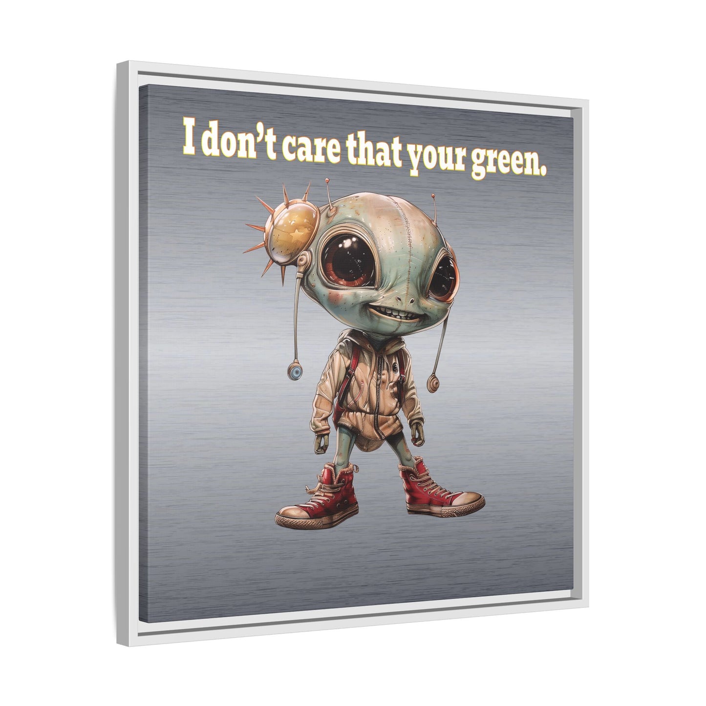 I don't care that your green - framed canvas art (brushed nickel)
