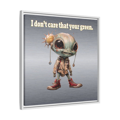 I don't care that your green - framed canvas art (brushed nickel)