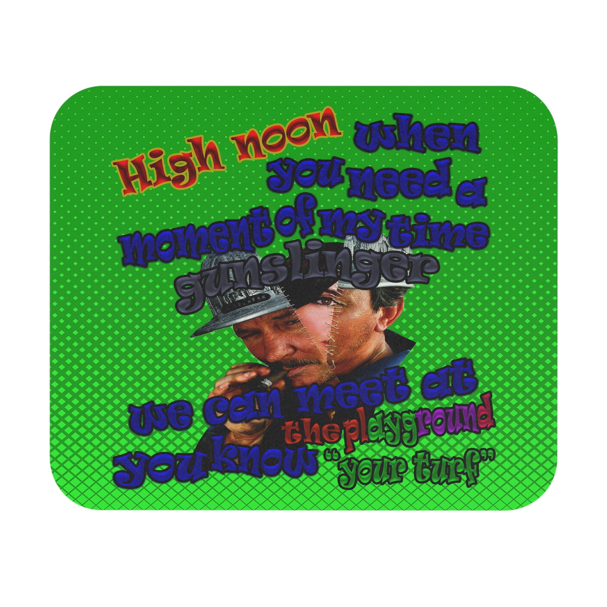 high noon - Mouse Pad (Rectangle) (logo green)