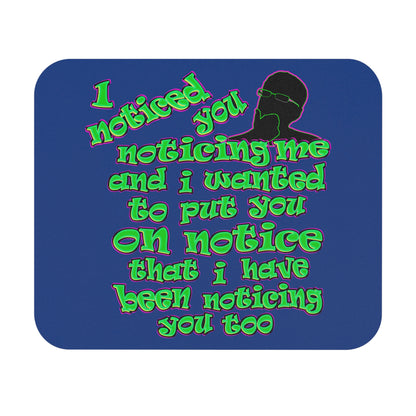 noticed you noticing - Mouse Pad (Rectangle) (dark blue)
