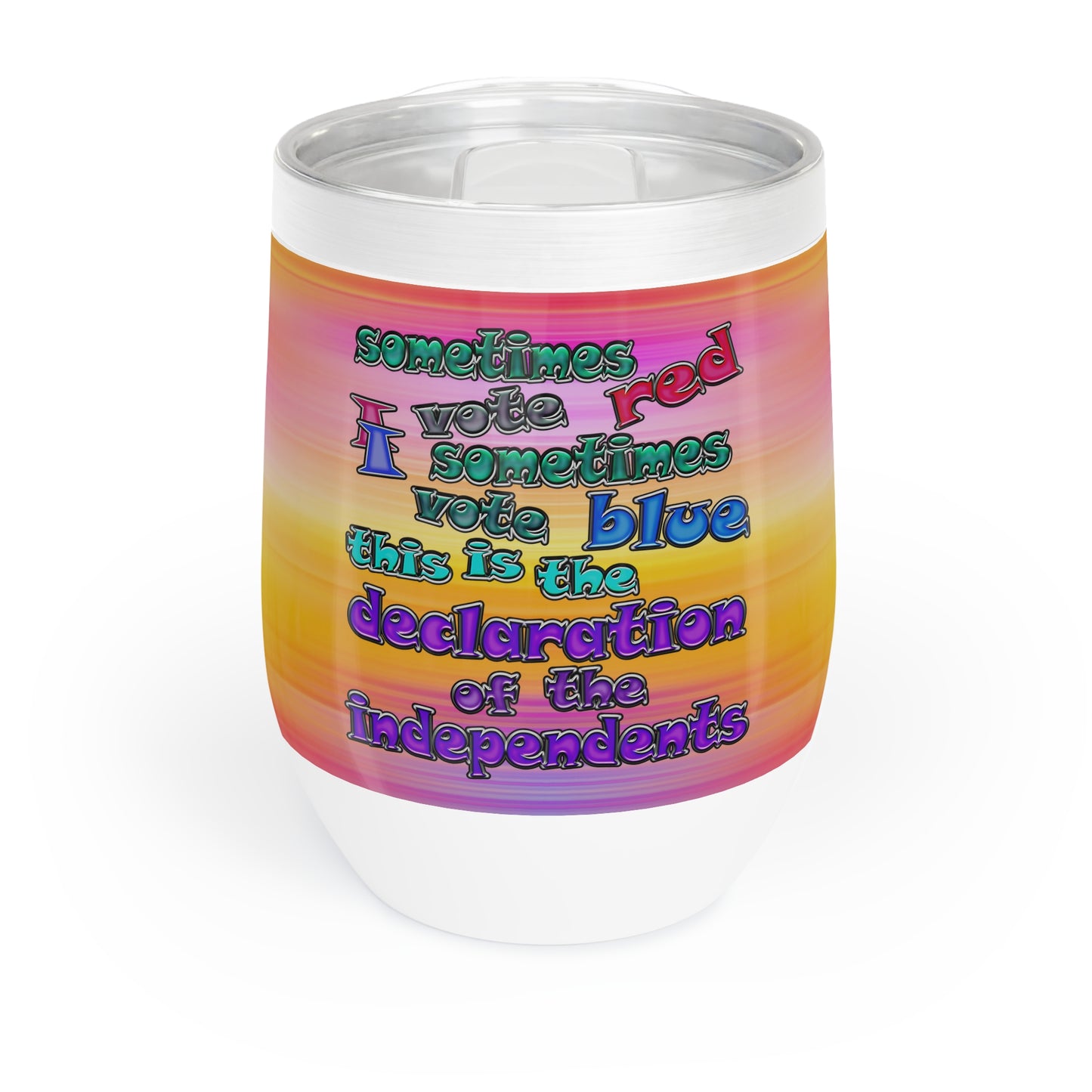 declaration of the independents - Chill Wine Tumbler (color blur)