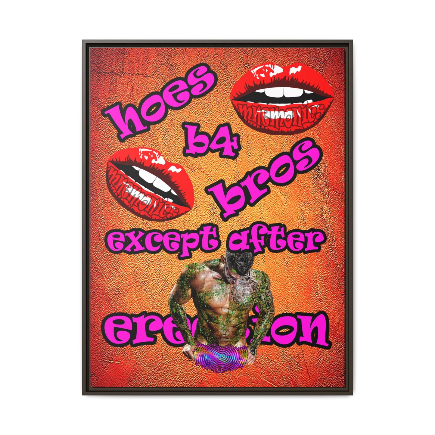 hoes b4 bros - framed canvas art (burnt orange)