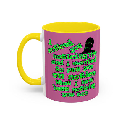 noticed you noticing - Accent Mug (light pink)