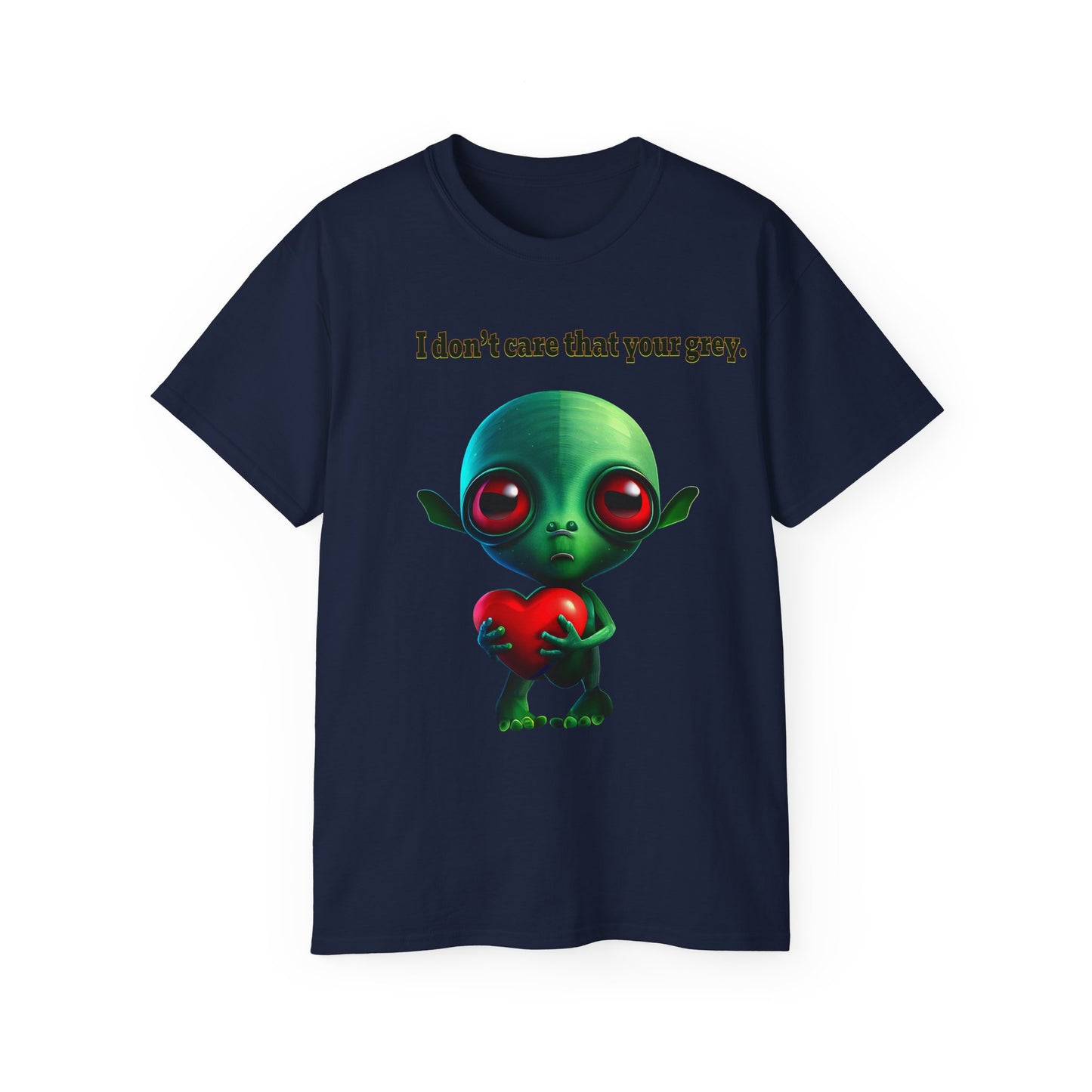 I don't care that your grey - Unisex Ultra Cotton Tee