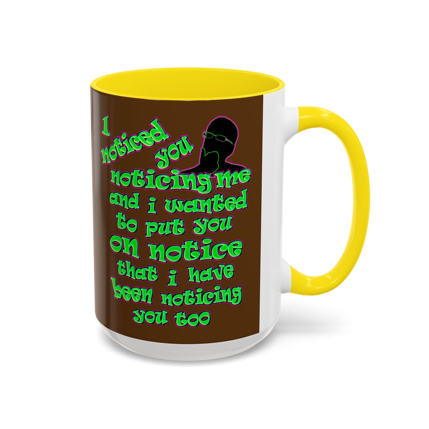 noticed you noticing - Accent Mug (brown)
