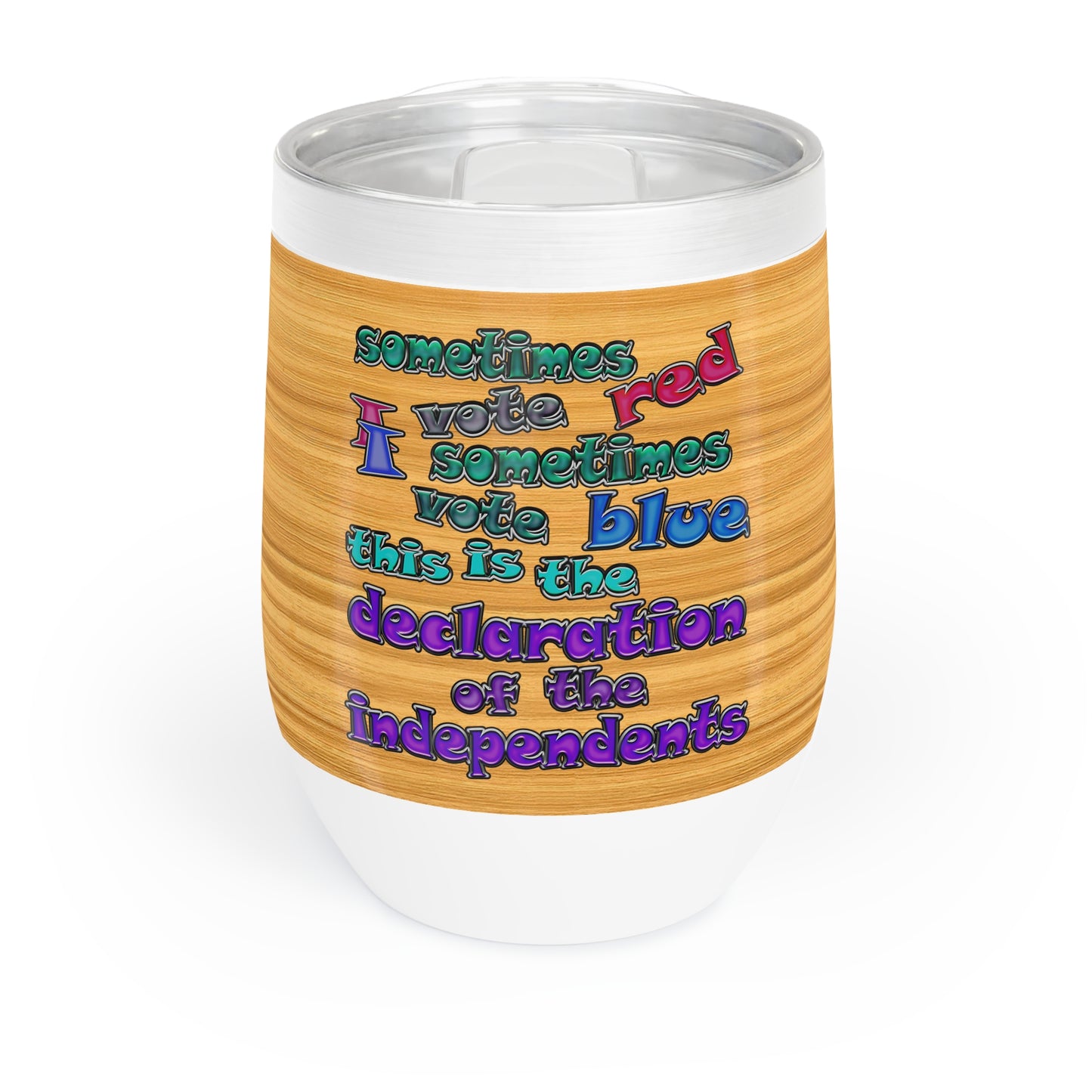 declaration of the independents - Chill Wine Tumbler (butterscotch wood finish)