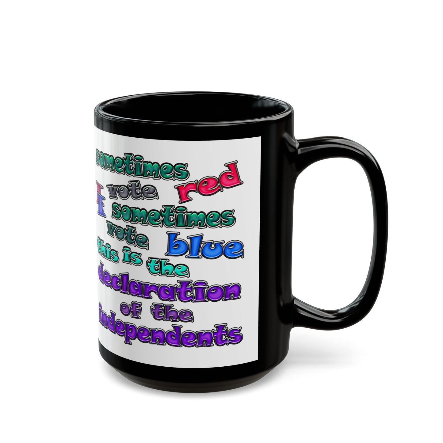declaration of the independents - Black Mug (white)