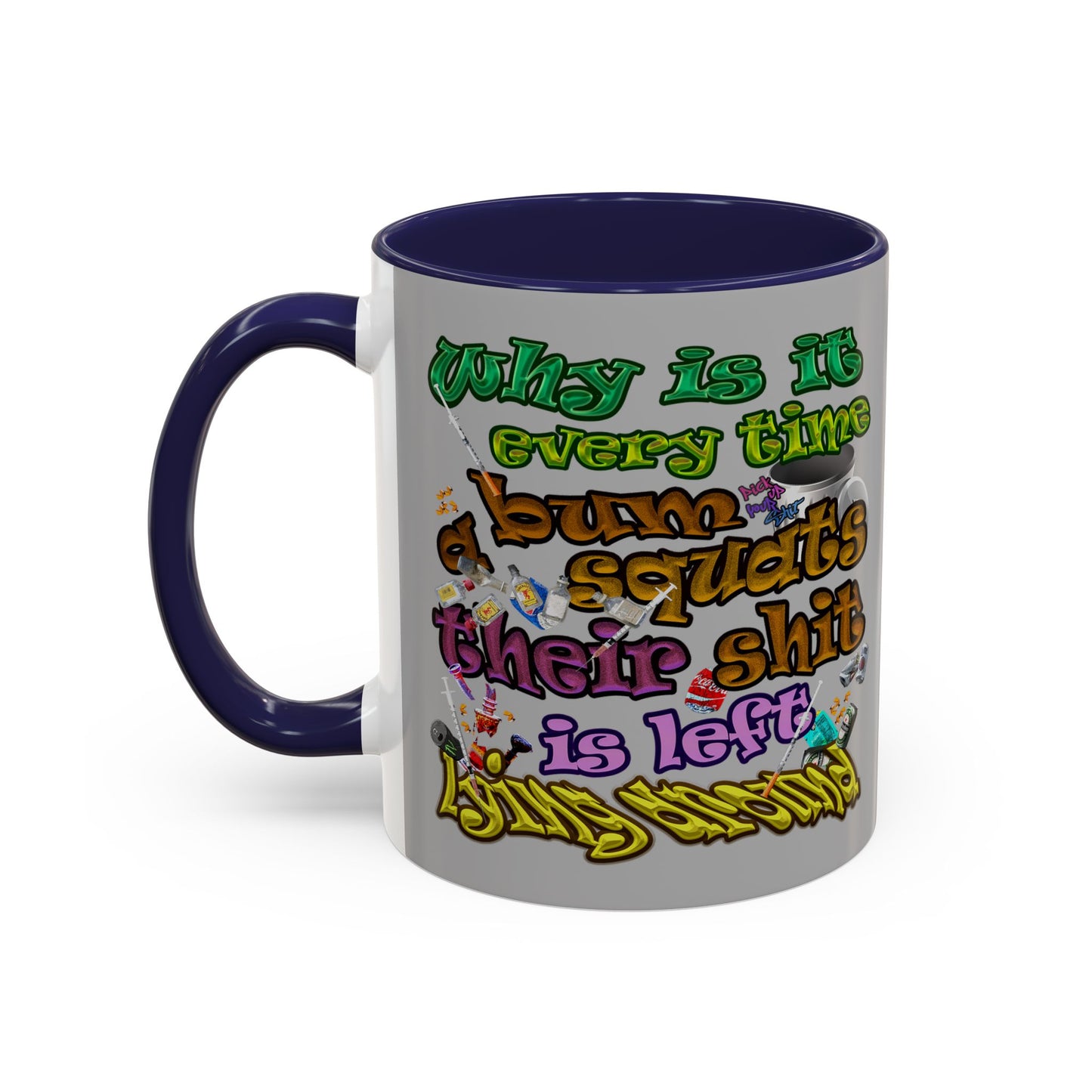 the bum's shit - Accent Mug (light grey)