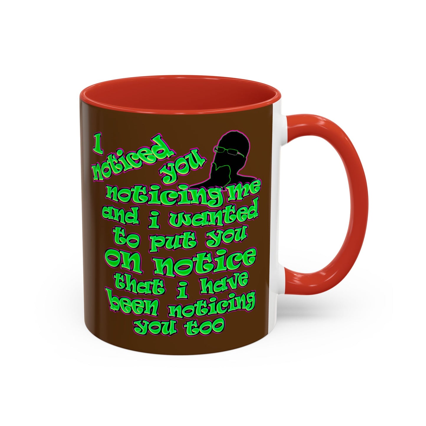 noticed you noticing - Accent Mug (brown)