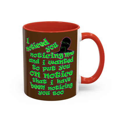 noticed you noticing - Accent Mug (brown)