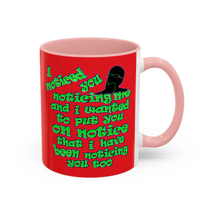 noticed you noticing - Accent Mug (red)