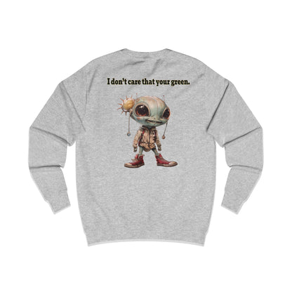 I don't care that your grey - Men's Sweatshirt