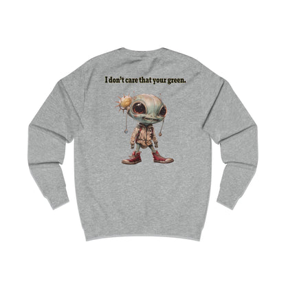 I don't care that your grey - Men's Sweatshirt