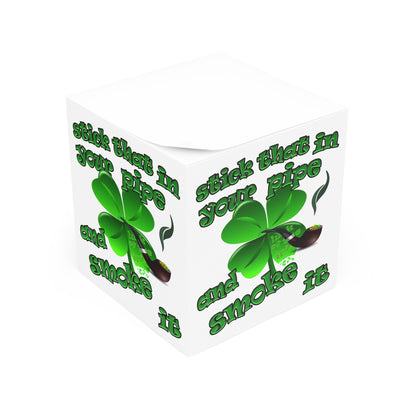 stick that in your pipe and smoke it - note cube (white)