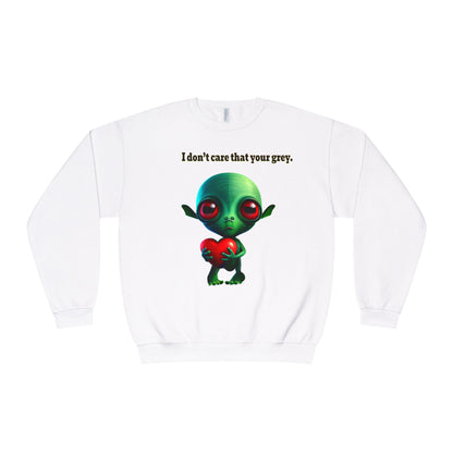 I don't care that your grey - Unisex NuBlend® Crewneck Sweatshirt