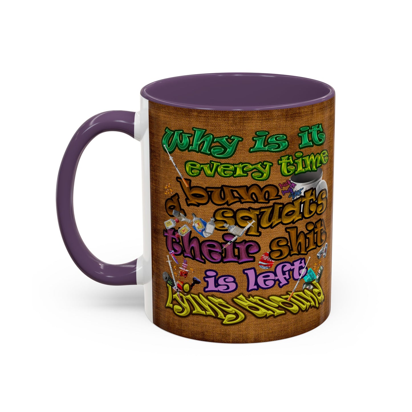 the bum's shit - Accent Mug (brown papyrus)