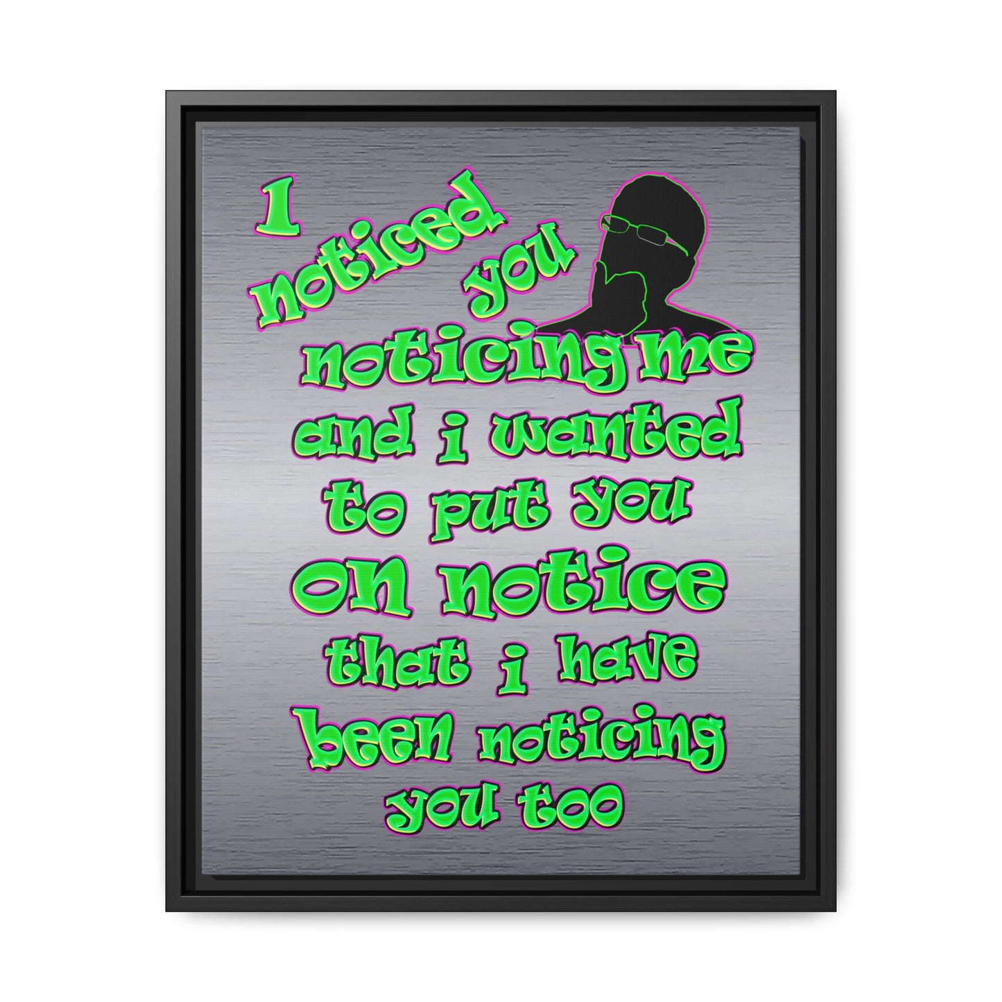 noticed you noticing - framed canvas art (brushed nickel)