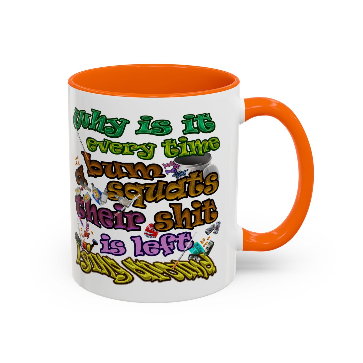 the bum's shit - Accent Mug (white)