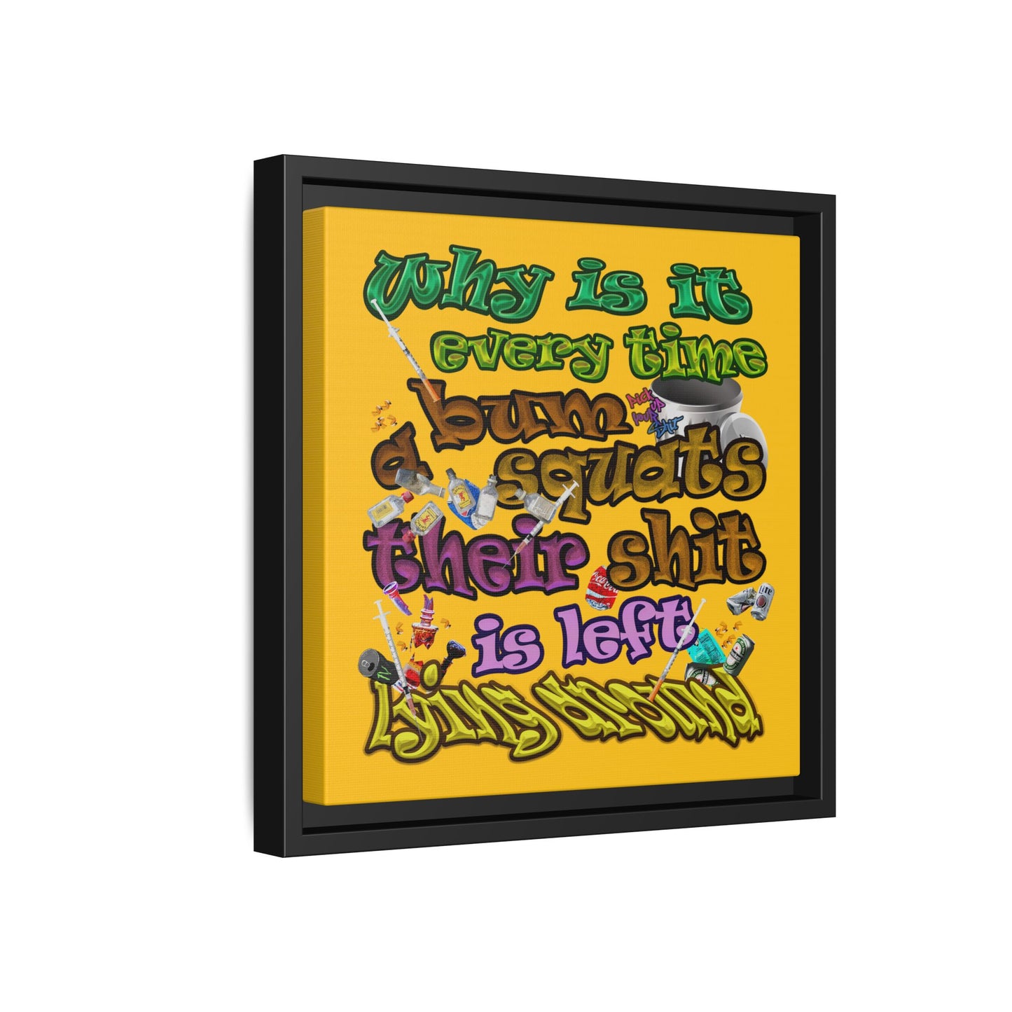 the bum's shit - framed canvas art (yellow)