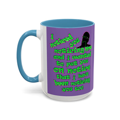 noticed you noticing - Accent Mug (light purple)
