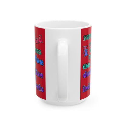 declaration of the independents - White Mug (dark red)