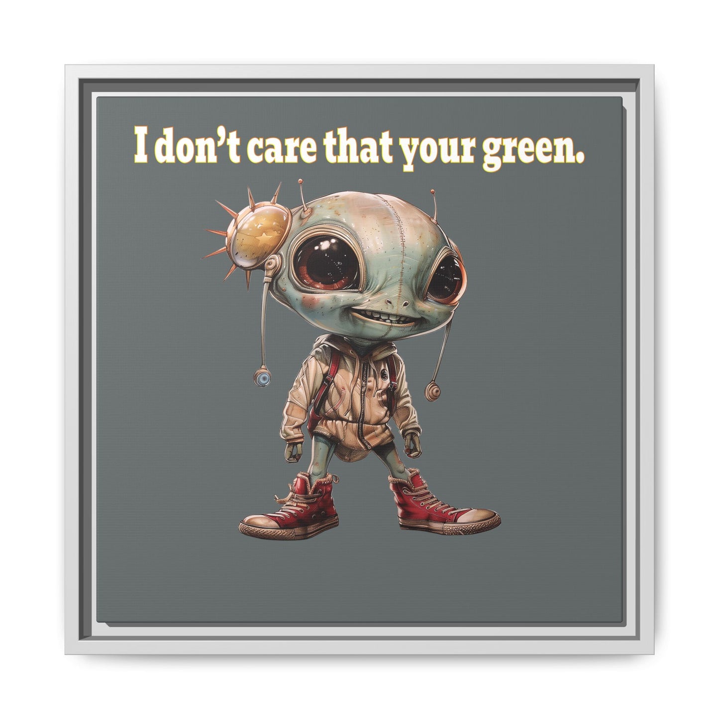 I don't care that your green - framed canvas art (dark grey)