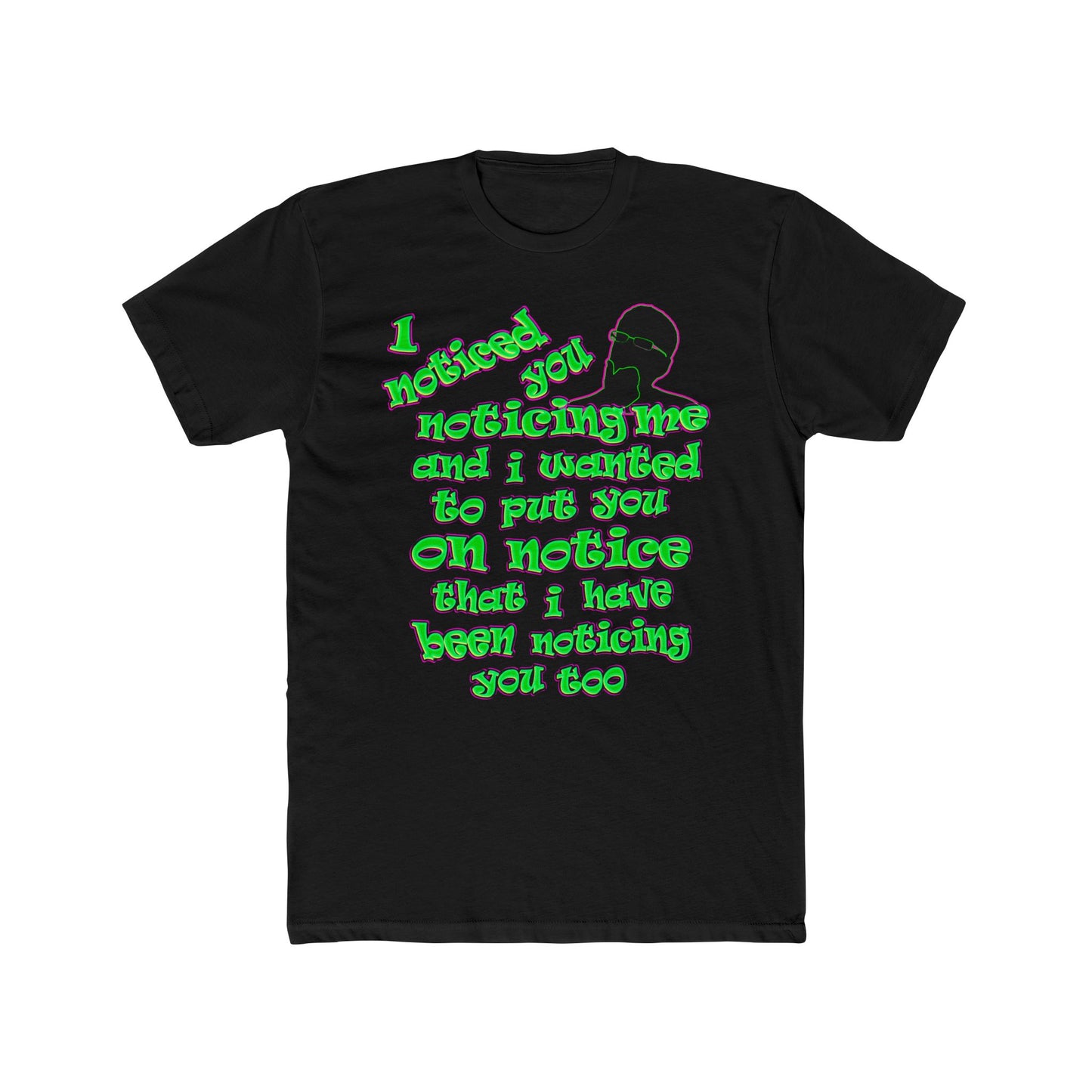 noticed you noticing - Men's Cotton Crew Tee