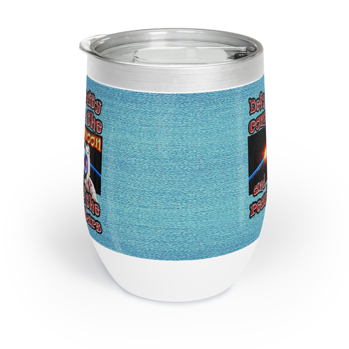 defy conquer reach - Chill Wine Tumbler (faded blue)