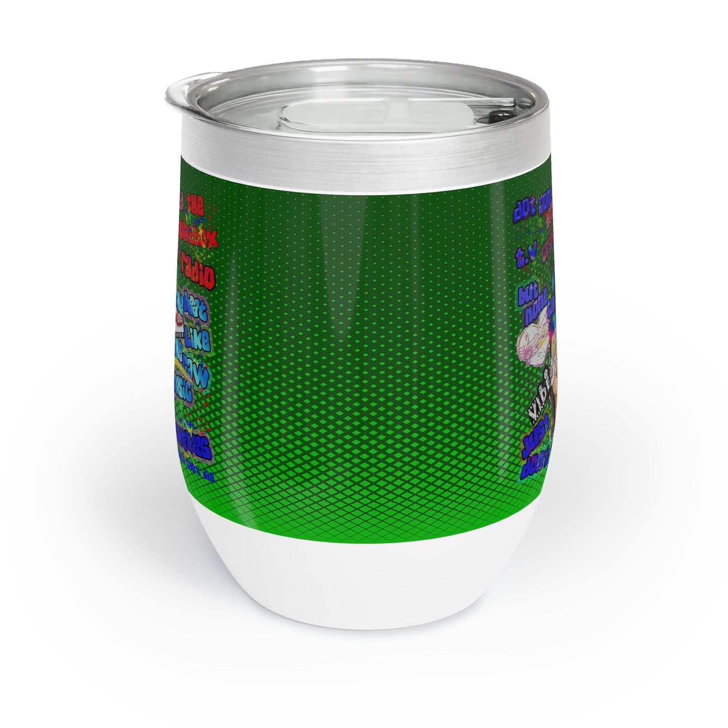 drop the beat - Chill Wine Tumbler  (logo green)
