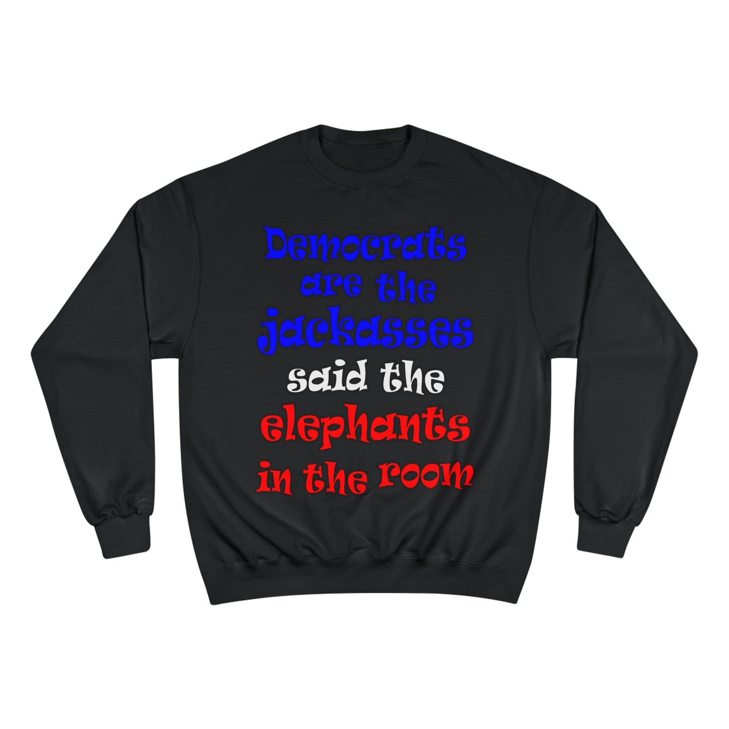 donkeys and elephants - Champion Sweatshirt