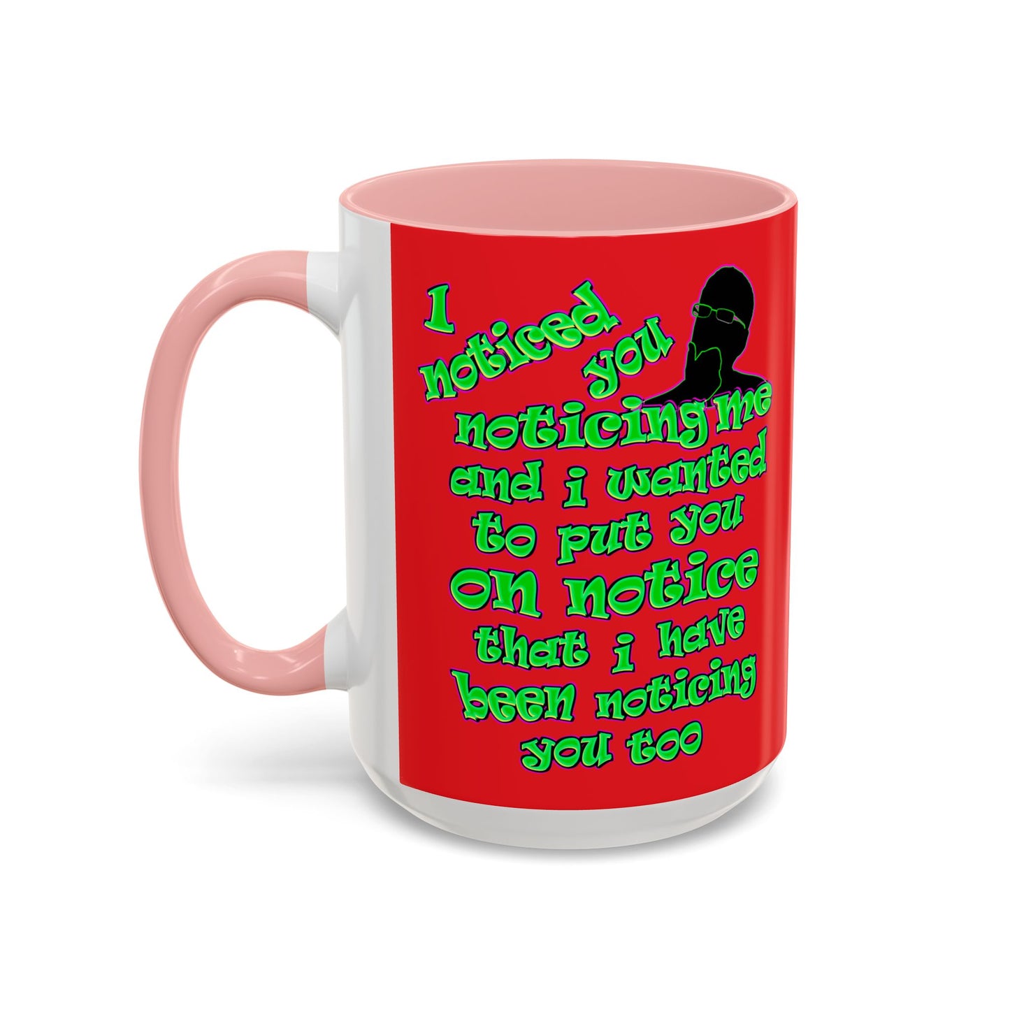 noticed you noticing - Accent Mug (red)