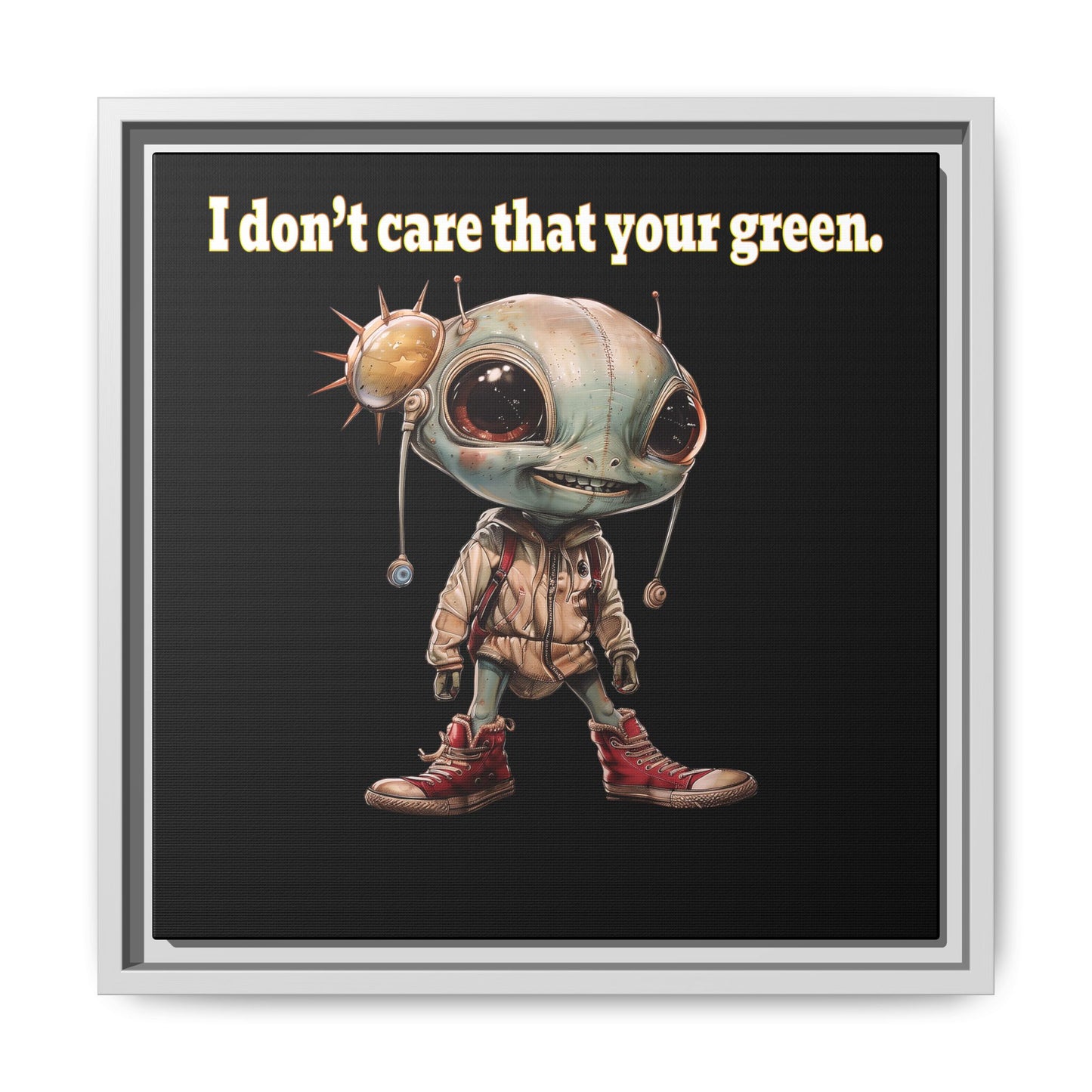 I don't care that your green - framed canvas art (black)