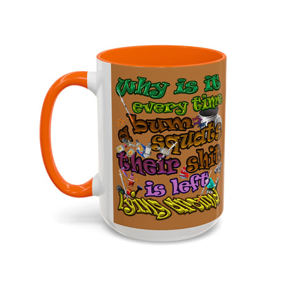 the bum's shit - Accent Mug (light brown)