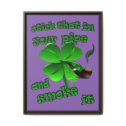 stick that in your pipe and smoke it - framed canvas art (light purple)