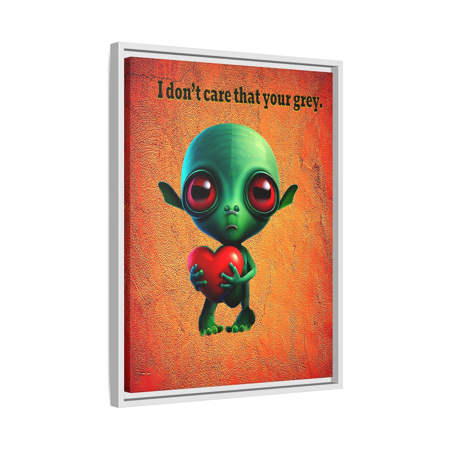 I don't care that your grey - framed canvas art (burnt orange)