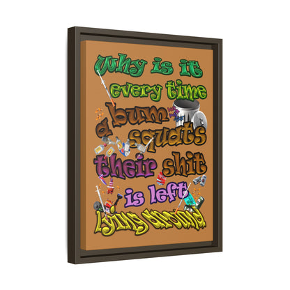 the bum's shit - framed canvas art (light brown)