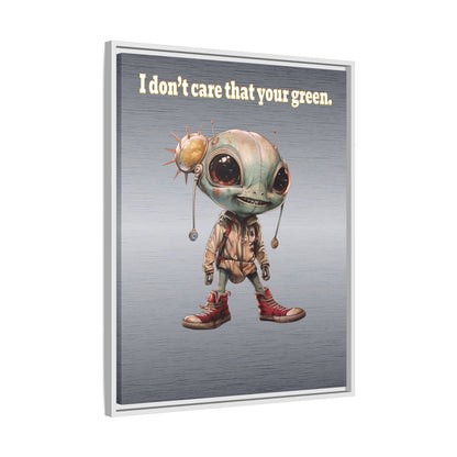 I don't care that your green - framed canvas art (brushed nickel)