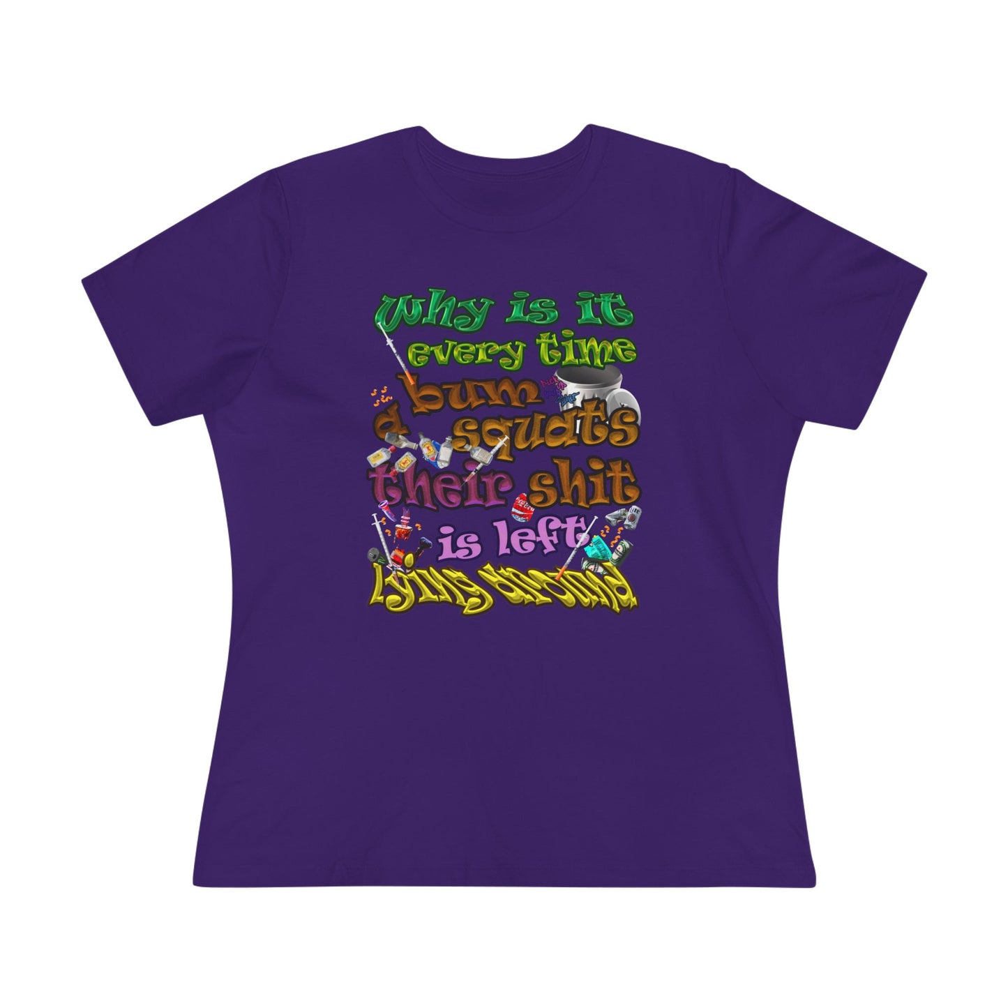 the bum's shit - Women's Premium Tee