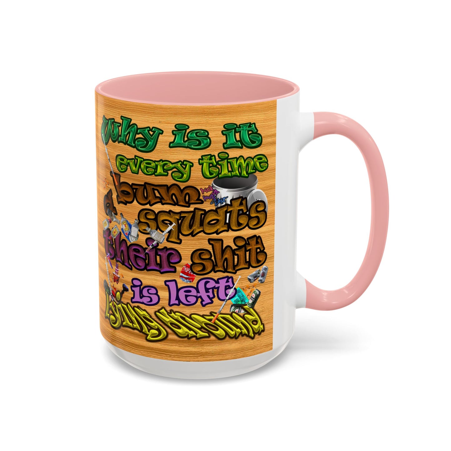 the bum's shit - Accent Mug (butterscotch wood finish)