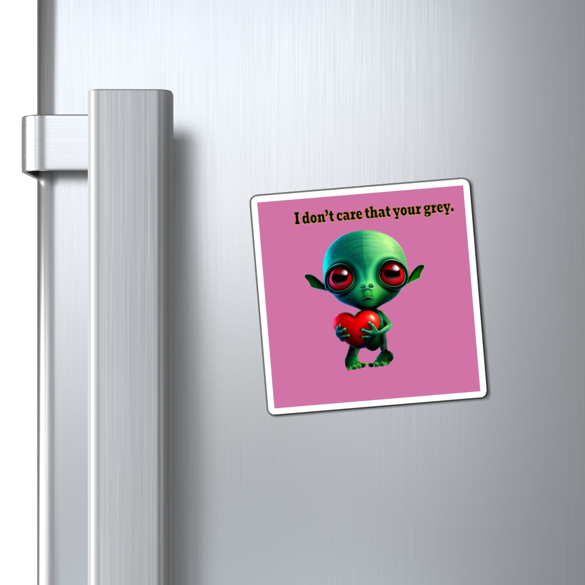 I don't care that your grey - Magnets - (light pink)