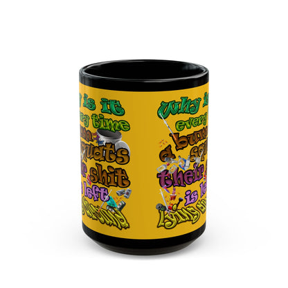 the bum's shit - Black Mug (yellow)