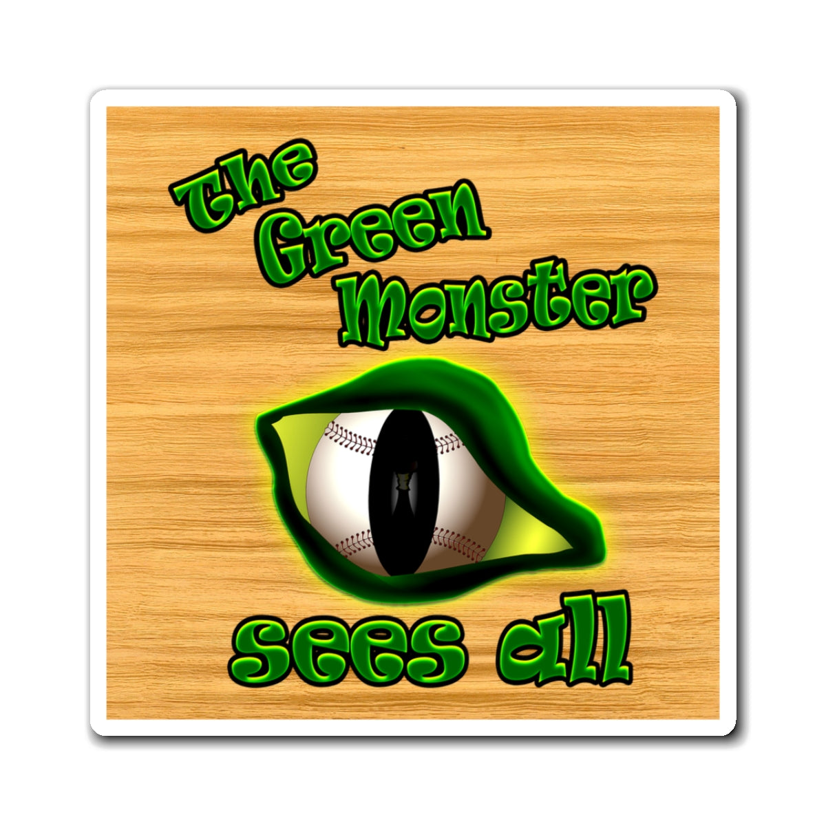 green monster - Magnets - (butterscotch wood finish)