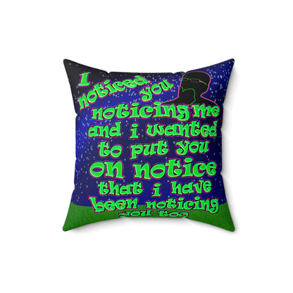 noticed you noticing - Spun Polyester Square Pillow - ('snoops' background)