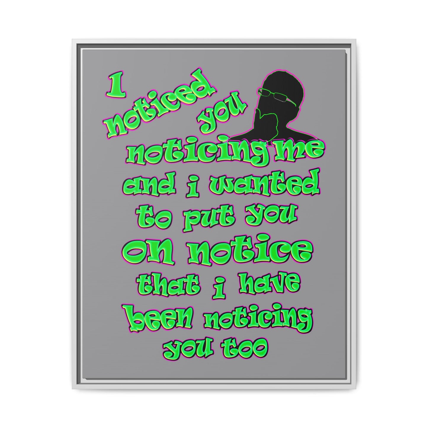 noticed you noticing - framed canvas art (grey)