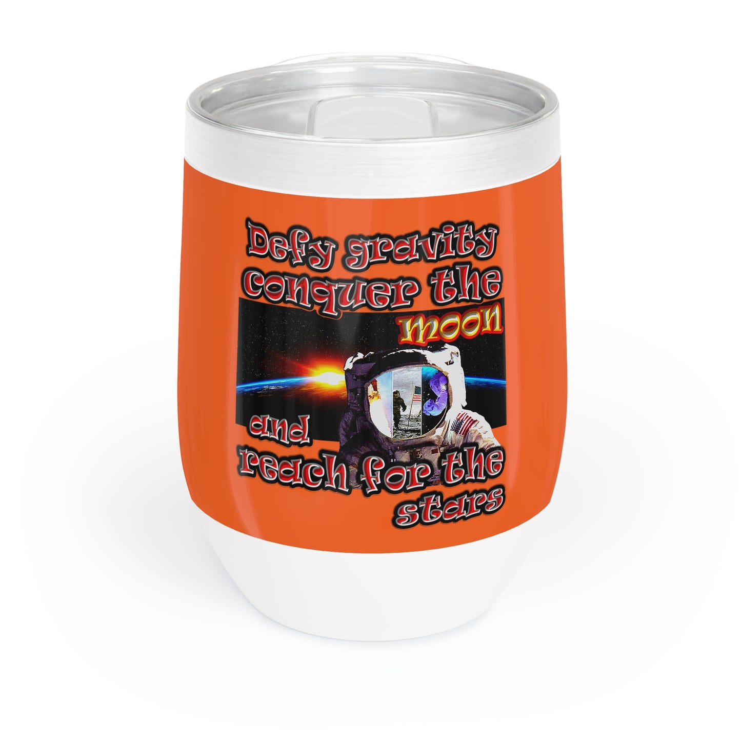 defy conquer reach - Chill Wine Tumbler (orange)