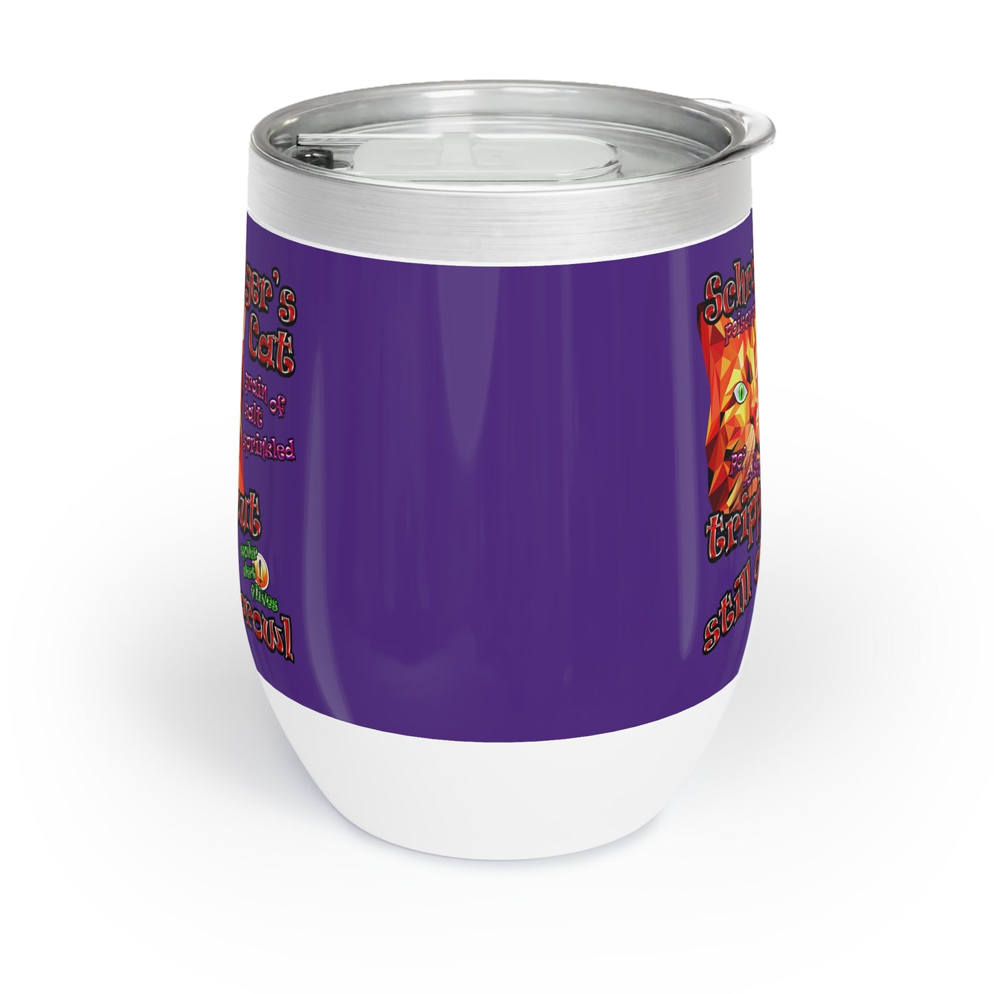 schrodinger's cat - Chill Wine Tumbler (purple)